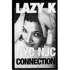 Lazy K - NYC NJC Connection, Cassette, Mixed
