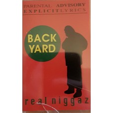 Backyard - Real Niggaz, Cassette