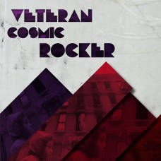 Veteran Cosmic Rocker - Veteran Cosmic Rocker, LP + 7"