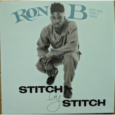 Ron B And The Step 2 Crew - Stitch By Stitch, 7", Reissue
