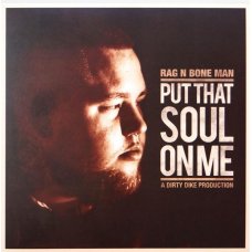 Rag'n'Bone Man - Put That Soul On Me, 12", EP