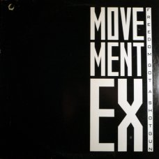 Movement Ex - Freedom Got A Shotgun, 12"