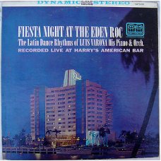 Luis Varona, His Piano & Orch. - Fiesta Night At The Eden Roc, LP