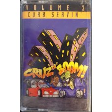 Various - Curb Servin' Volume 3 - Cruz 'N' Boom, Cassette