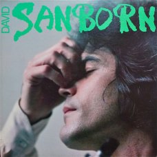 David Sanborn - Sanborn, LP, Reissue