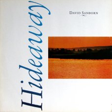 David Sanborn - Hideaway, LP