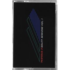 Pasteelo-Fidelity Sessions Vol. 1., Cassette