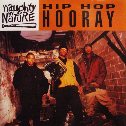 Naughty By Nature - Hip Hop Hooray, 12", Reissue