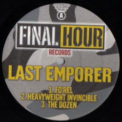 Last Emporer - Fo'rel / Heavyweight Invincible / The Dozen, 12"