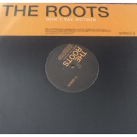 The Roots - Don't Say Nuthin, 12", Promo