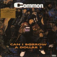 Common - Can I Borrow A Dollar?, LP, Reissue