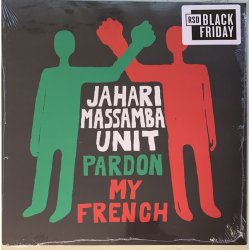 Jahari Massamba Unit - Pardon My French, LP