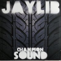 Jaylib - Champion Sound, 2xLP, Reissue