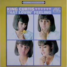 King Curtis - That Lovin' Feeling, LP