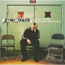 Atmosphere - You Can't Imagine How Much Fun We're Having, 2xCD