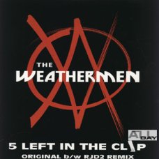 The Weathermen - 5 Left In The Clip, 12"