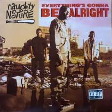 Naughty By Nature - Everything's Gonna Be Alright, 12"