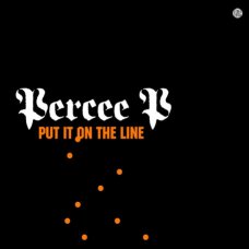 Percee P - Put It On The Line, 12"