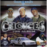 Three 6 Mafia - Choices: The Album, 2xLP, Reissue