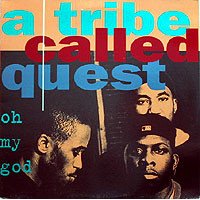 A Tribe Called Quest - Oh My God, 12"