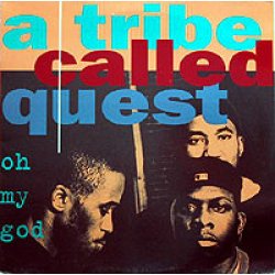 A Tribe Called Quest - Oh My God, 12"