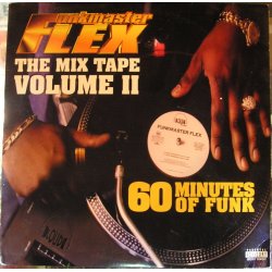 Funkmaster Flex - The Mix Tape Volume II (60 Minutes Of Funk), 2xLP