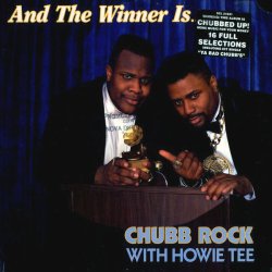 Chubb Rock With Howie Tee - And The Winner Is..., LP