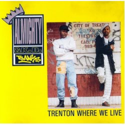Almighty & K.D. Ranks - Trenton Where We Live, 12"