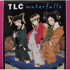 TLC - Waterfalls, 12"