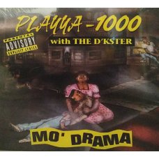 Playya 1000 with The D'kster - Mo' Drama, LP, Reissue
