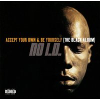 No I.D. - Accept Your Own & Be Yourself (The Black Album), LP