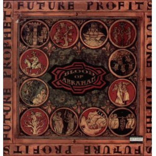 Blood Of Abraham - Future Profits, LP
