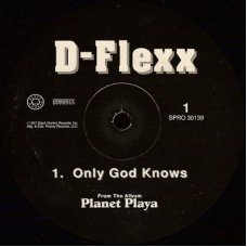 D-Flexx - Only God Knows / Raw, 12", Promo