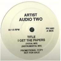 Audio Two - I Get The Papers, 12", Promo