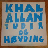 Khal Allan - Tuder Og Høvding, LP