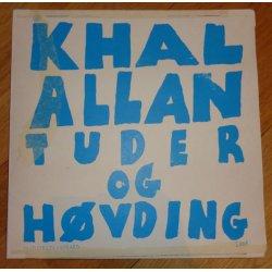 Khal Allan - Tuder Og Høvding, LP