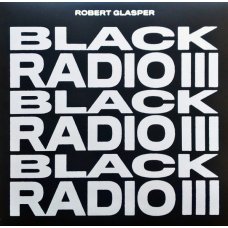 Robert Glasper - Black Radio III, 2xLP