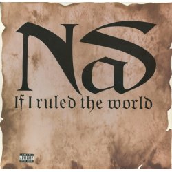 Nas - If I Ruled The World, 12"