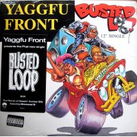 Yaggfu Front - Busted Loop, 12"