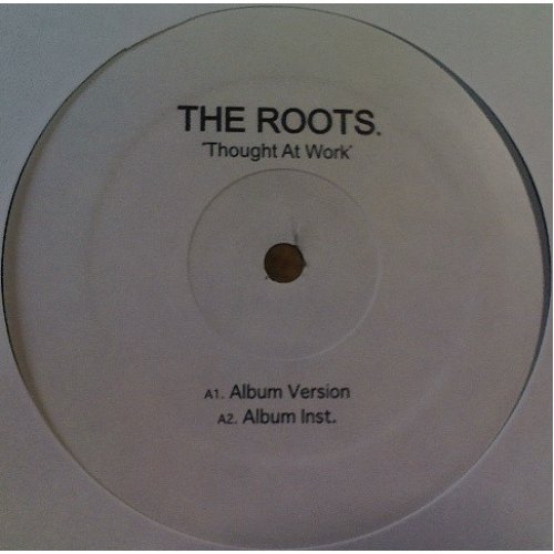 The Roots - Thought At Work, 12"