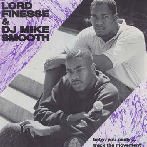 Lord Finesse & DJ Mike Smooth - Baby, You Nasty / Track The Movement, 12", Reissue