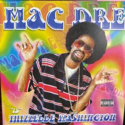 Mac Dre - Thizzelle Washington, 2xLP, Reissue
