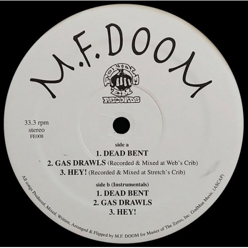 M.F. Doom - Dead Bent / Gas Drawls / Hey!, 12"