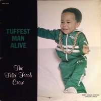 The Fila Fresh Crew - Tuffest Man Alive, LP