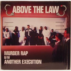Above The Law - Murder Rap B/W Another Execution, 12"
