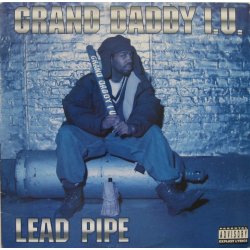 Grand Daddy I.U. - Lead Pipe, LP