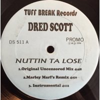 Dred Scott - Nutin' Ta Lose / Check The Vibe, 12", Promo