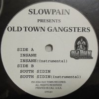 Slowpain - Insane / South Sidin, 12"