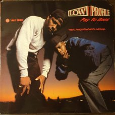 Low Profile - Pay Ya Dues / That's Y They Do It / The Dub B.U. Just Begun, 12", Promo