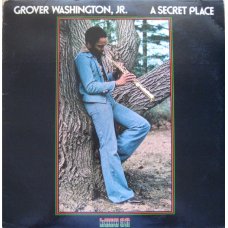 Grover Washington, Jr. - A Secret Place, LP